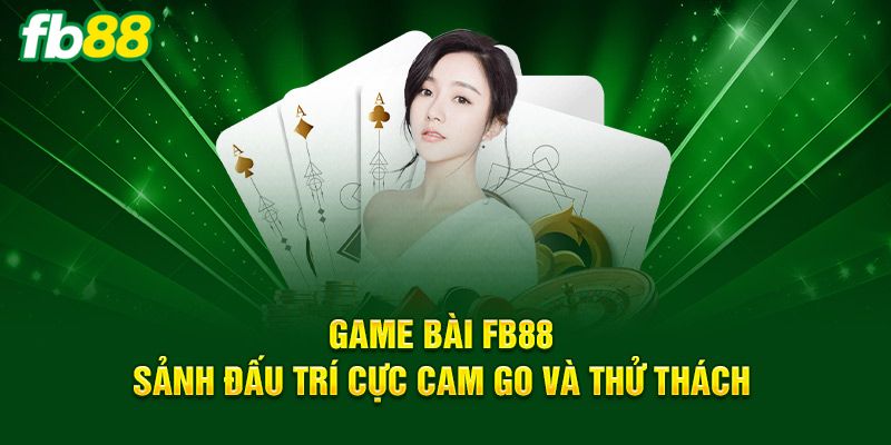Điểm vượt trội của game bài FB88