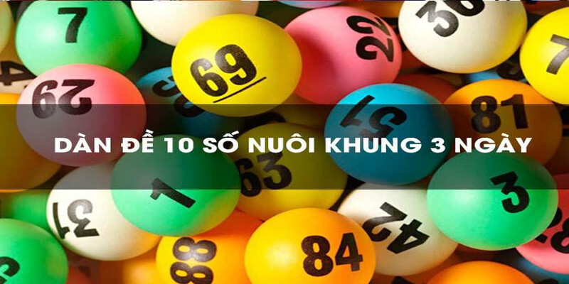 Dàn Đề 10 Số Khung 3 Ngày
