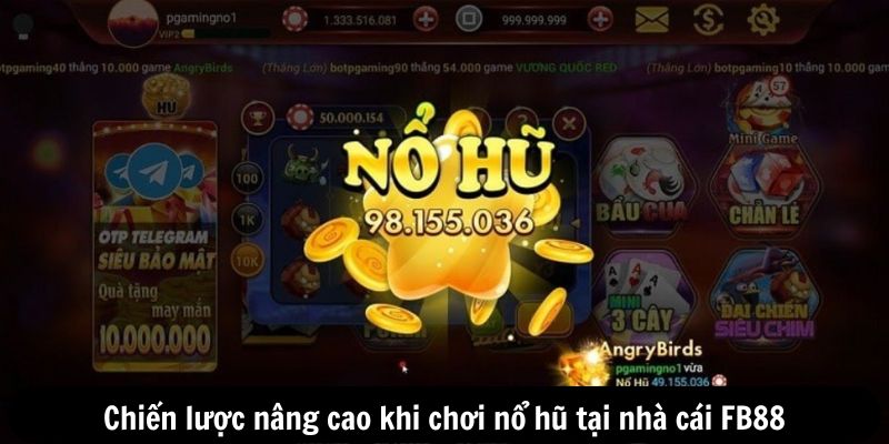 Chiến lược nâng cao khi chơi nổ hũ tại nhà cái FB88