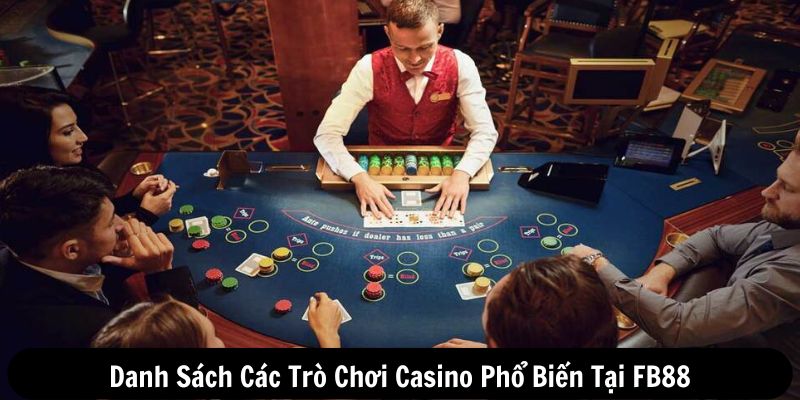 Các trò chơi casino phổ biến tại FB88