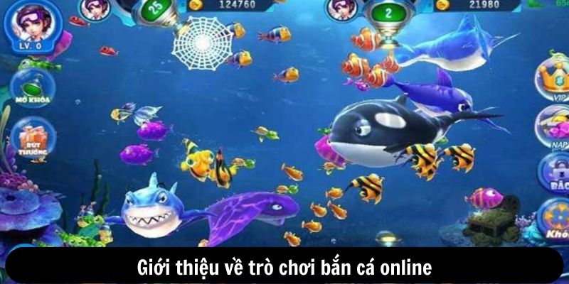 Giới thiệu về trò chơi bắn cá online