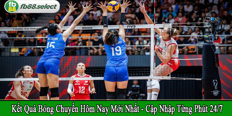 kết quả bóng chuyền hôm nay mới nhất