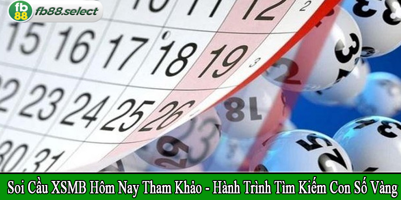 soi cầu XSMB hôm nay tham khảo