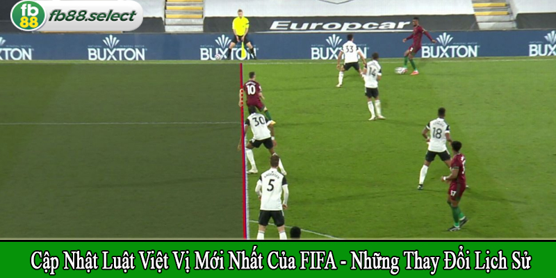 cập nhật luật việt vị mới nhất của FIFA