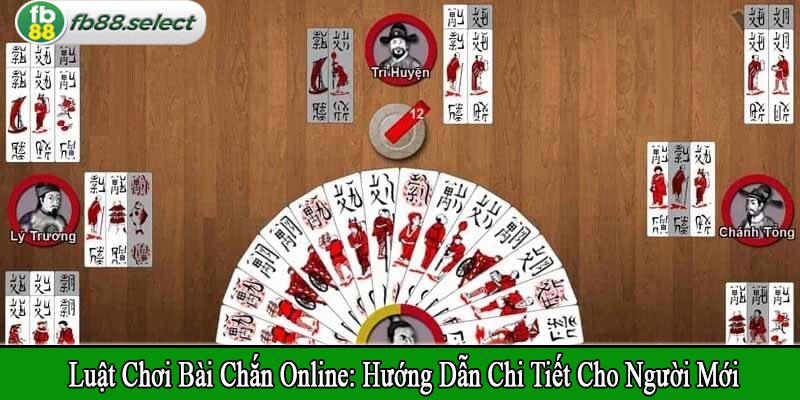 luật chơi bài chắn online